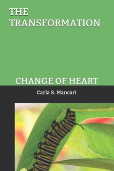 Paperback The Transformation: Change of Heart Book