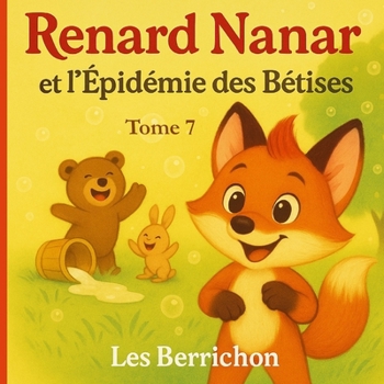 Renard Nanar: Et l'Épidémie des Bêtises