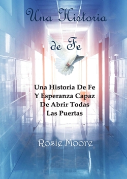 Paperback Una Historia de Fe [Spanish] Book