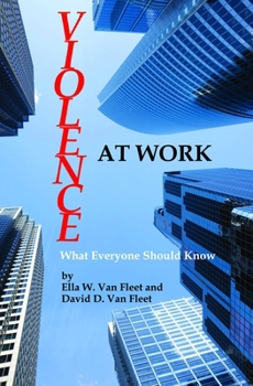 Paperback Violence at Work: What Everyone Should Know Book