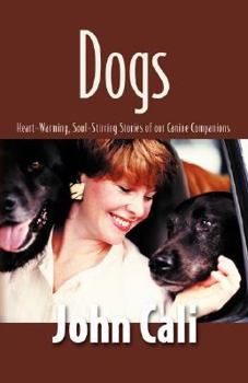 Paperback Dogs: Heart-Warming, Soul-Stirring Stories of Our Canine Companions Book