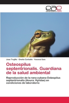 Paperback Osteospilus septentrionalis. Guardiana de la salud ambiental [Spanish] Book