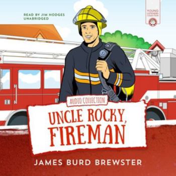 Audio CD The Adventures of Uncle Rocky, Fireman Lib/E: Audio Collection Book