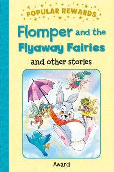 Hardcover Flomper and the Flyaway Fairies: And Other Stories Book