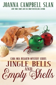 Paperback Jingle Bells and Empty Shells: Book #7 in the Cara Mia Delgatto Mystery Series Book