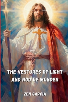 Paperback Vestures Of Light And The Rod Of Wonder Book