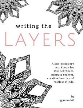 Paperback Writing the Layers: A Self-Discovery Workbook Book