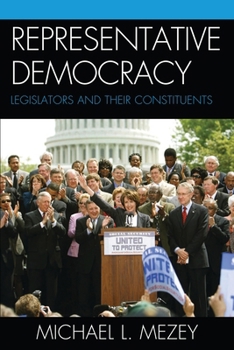 Paperback Representative Democracy: Legislators and their Constituents Book