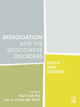 Paperback Dissociation and the Dissociative Disorders: DSM-V and Beyond Book