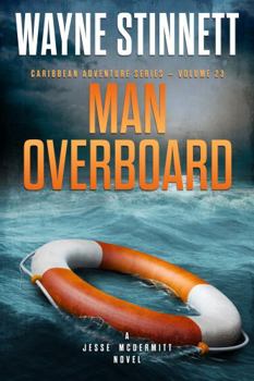 Paperback Man Overboard: A Jesse McDermitt Novel (Caribbean Adventure Series) Book