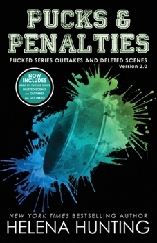 Paperback Pucks & Penalties: Pucked Series Deleted Scenes and Outtakes Version 2.0 Book