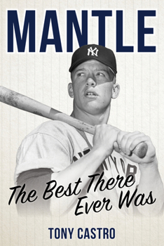 Paperback Mantle: The Best There Ever Was Book