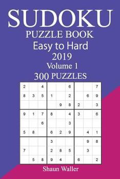 Paperback 300 Easy to Hard Sudoku Puzzle Book 2019 Book