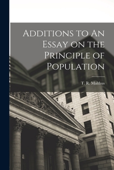 Paperback Additions to An Essay on the Principle of Population Book
