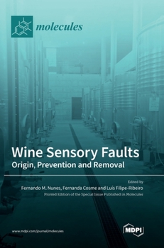 Hardcover Wine Sensory Faults: Origin, Prevention and Removal Book
