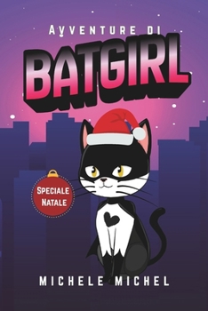 Avventure di BatGirl (Italian Edition)