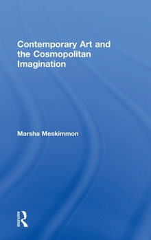 Hardcover Contemporary Art and the Cosmopolitan Imagination Book