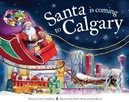 Hardcover Santa Is Coming to Calgary Book