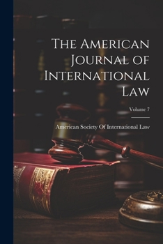 Paperback The American Journal of International Law; Volume 7 Book