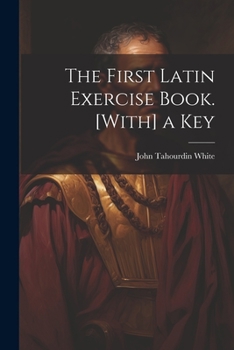 Paperback The First Latin Exercise Book. [With] a Key Book