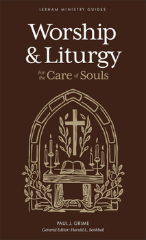 Paperback Worship and Liturgy: For the Care of Souls Book