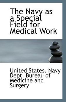 The Navy As a Special Field for Medical Work