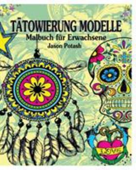 Paperback T?towierung Modelle Malbuch f?r Erwachsene [German] Book