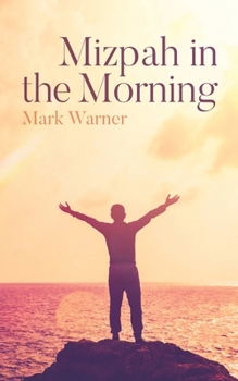 Paperback Mizpah in the Morning Book