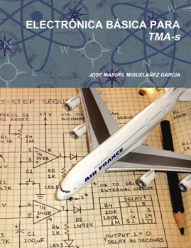 Paperback ELECTRÓNICA BÁSICA PARA TMA-s [Spanish] Book