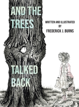 Hardcover And the Trees Talked Back Book