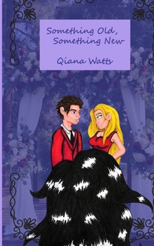 Something Old, Something New: Book One of Memoirs of a Love Jinn