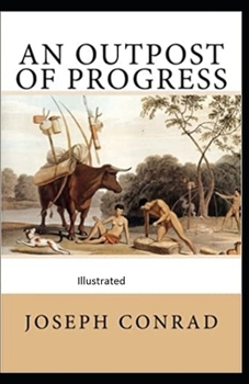 Paperback An Outpost of Progress Illustrated Book