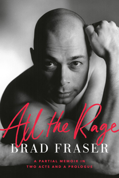 Hardcover All the Rage: A Partial Memoir in Two Acts and a Prologue Book