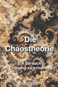 Paperback Die Chaostheorie: Ein Versuch Ordnung zu schaffen [German] Book