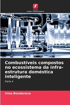 Paperback Combustíveis compostos no ecossistema da infra-estrutura doméstica inteligente [Portuguese] Book