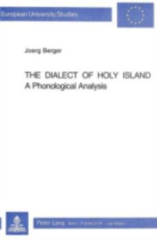 The Dialect of Holy Island: A Phonological Analysis