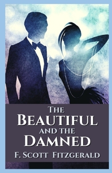 Paperback The Beautiful and the Damned Illustrated Book