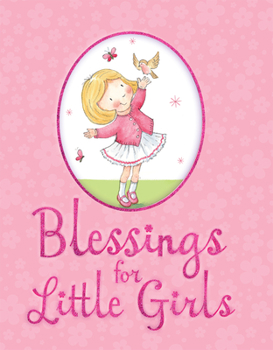 Hardcover Blessings for Little Girls Book