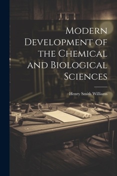 Paperback Modern Development of the Chemical and Biological Sciences Book