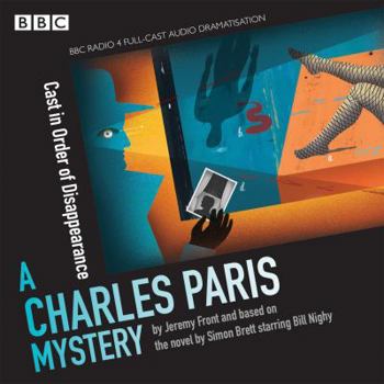 Cast in Order of Disappearance - Book  of the Charles Paris: BBC Radio 4 Full-Cast Dramatisations