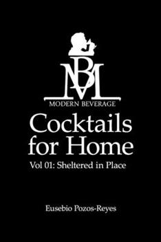 Paperback Cocktails for Home: Vol 01: Sheltered in Place Book