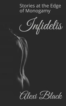 Paperback Infidelis: Stories at the Edge of Monogamy Book