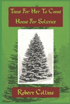 Paperback Time For Her To Come Home For Solstice Book