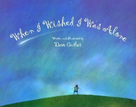 Hardcover When I Wished I Was Alone Book