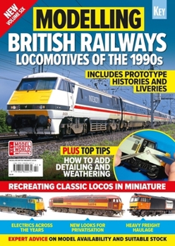 Paperback Modelling British Railways: Locomotives of the 1990s Book