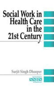 Hardcover Social Work in Health Care in the 21st Century Book