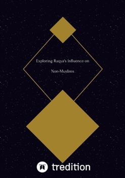 Paperback Exploring Ruqya's Influence on Non-Muslims Book