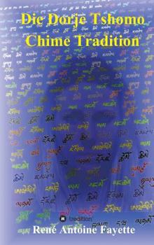 Hardcover Die Dorje Tshomo Chime Tradition [German] Book
