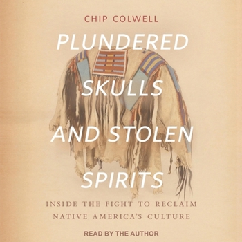 MP3 CD Plundered Skulls and Stolen Spirits: Inside the Fight to Reclaim Native America's Culture Book