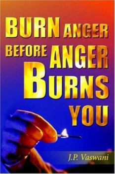 Paperback Burn Anger Before Anger Burns You Book